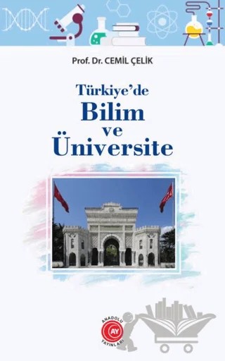 Türkiye'de Bilim ve Üniversite – Cemil Çelik – Anadolu Ay Yayınları kitap kapağı