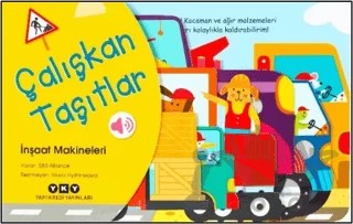 Çalışkan Taşıtlar - İnşaat Makineleri – S Alliance – Yapı Kredi Yayınları kitap kapağı
