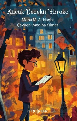 Küçük Dedektif Hiroko – Mona M. Al-Naqbi – Yeni İnsan Yayınevi kitap kapağı