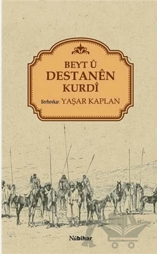 Beyt ü Destanen Kurdi – Yaşar Kaplan – Nubihar Yayınları kitap kapağı