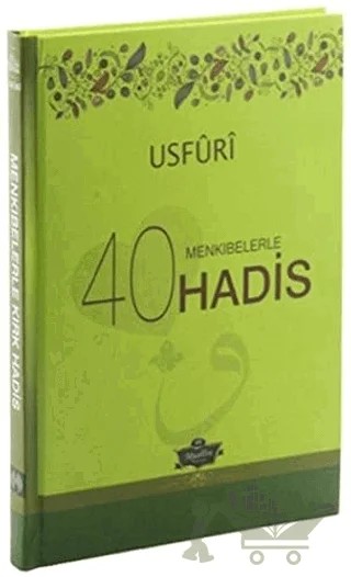 Menkıbelerle 40 Hadis / Usfuri – Kolektif – Muallim Neşriyat kitap kapağı