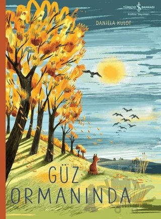 Güz Ormanında – Daniela Kulot – İş Bankası Kültür Yayınları kitap kapağı