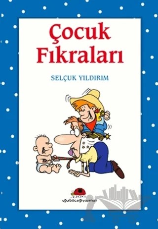 Çocuk Fıkraları – Selçuk Yıldırım – Uğurböceği Yayınları kitap kapağı