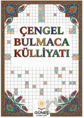 Çengel Bulmaca Külliyatı – Kolektif – Güneş Kitabevleri Yayınları kitap kapağı