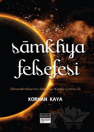 Samkhya Felsefesi – Korhan Kaya – Sujala Yayıncılık kitap kapağı