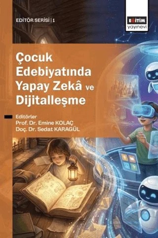 Çocuk Edebiyatında Yapay Zeka ve Dijitalleşme – Kolektif – Eğitim Yayınevi - Ders Kitapları kitap kapağı
