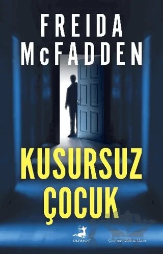 Kusursuz Çocuk – Freıda Mcfadden – Olimpos Yayınları kitap kapağı
