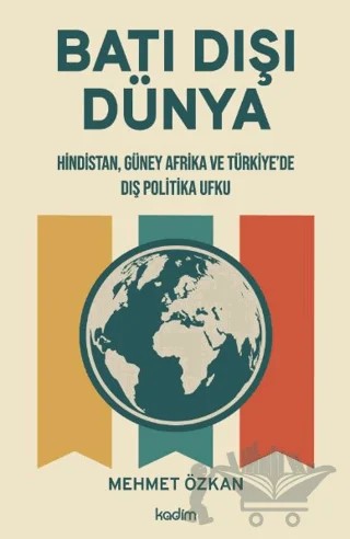 Batı Dışı Dünya – Mehmet Özkan – Kadim Yayınları kitap kapağı