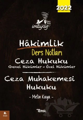 İmtiyaz Hakimlik Ders Notları Ceza Hukuku Genel Hükümler - Özel Hükümler – Metin Kaya – Temsil Kitap kitap kapağı
