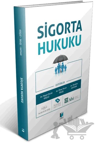 Sigorta Hukuku – İbrahim Kayhan, Ömer Faruk Seleş, Hasan Murat Güçlü – Adalet Yayınevi kitap kapağı