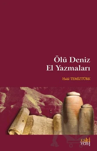 Ölü Deniz El Yazmaları – Halil Temiztürk – Eski Yeni Yayınları kitap kapağı
