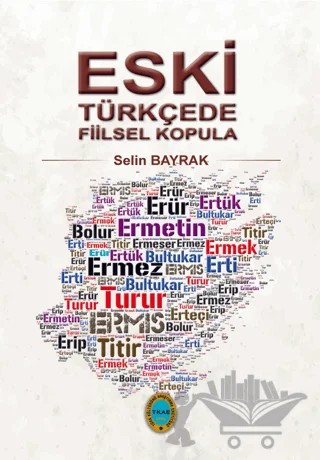 Eski Türkçede Fiilsel Kopula – Selin Bayrak – Türk Kültürünü Araştırma Enstitüsü kitap kapağı