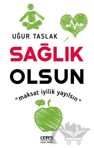 Sağlık Olsun – Uğur Taslak – Ceres Yayınları kitap kapağı