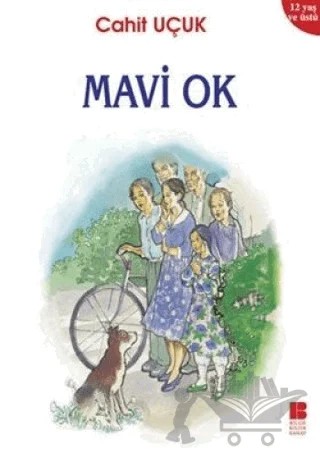 Mavi Ok – Cahit Uçuk – Bilge Kültür Sanat kitap kapağı