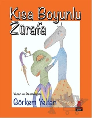 Kısa Boyunlu Zürafa – Görkem Yeltan – Kırmızı Kedi Çocuk kitap kapağı