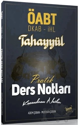 Tahayyül ÖABT Din Kültürü ve Ahlak Bilgisi Pratik Ders Notları - Mustafa Çoban, Adem Çoban Tahayyül Yayınları – Mustafa Çoban, Adem Çoban – Tahayyül Yayınları kitap kapağı