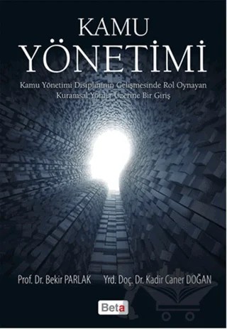 Kamu Yönetimi – Bekir Parlak, Kadir Caner Doğan – Beta Yayınevi kitap kapağı