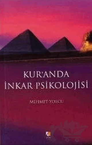 Kur’an’da İnkar Psikolojisi – Mehmet Yolcu – Çıra Yayınları kitap kapağı