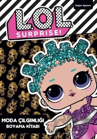 Lol Surprise! - Moda Çılgınlığı Boyama Kitabı – Kolektif – Doğan Egmont Yayıncılık kitap kapağı