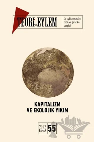 Teori ve Eylem Sayı: 55 Bahar - 2022 – Teori ve Eylem Dergisi Yayınları kitap kapağı