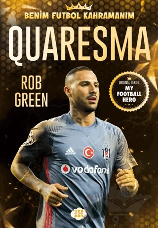 Quaresma - Benim Futbol Kahramanım – Rob Green – Dokuz Çocuk kitap kapağı