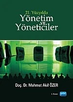 21. Yüzyılda Yönetim ve Yöneticiler – Mehmet Akif Özer – Nobel Akademik Yayıncılık kitap kapağı