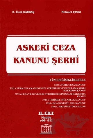 Askeri Ceza Kanunu Şerhi 2. Cilt (Madde 66-91) – Mehmet Çıngı, Ümit Kardaş – Legal Yayıncılık kitap kapağı