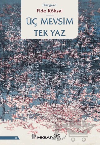Üç Mevsim Tek Yaz – Fide Köksal – İnkılap Kitabevi kitap kapağı