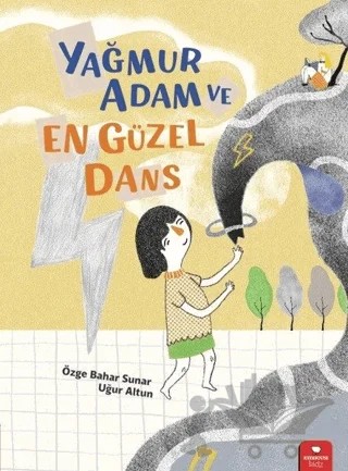 Yağmur Adam ve En Güzel Dans – Özge Bahar Sunar, Uğur Altun – Redhouse Kidz Yayınları kitap kapağı