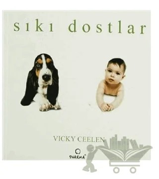Sıkı Dostlar – Vicky Celen – Dharma Yayınları kitap kapağı