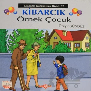 Kibarcık Örnek Çocuk – Üzeyir Gündüz – Akçağ Yayınları kitap kapağı