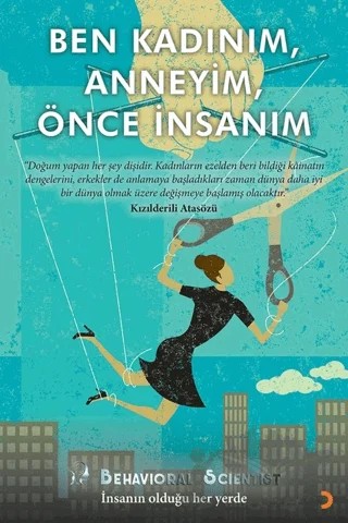 Ben Kadınım, Anneyim, Önce İnsanım – Behavioral Scientist – Cinius Yayınları kitap kapağı
