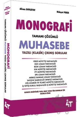 Monografi Tamamı Çözümlü Muhasebe Yazılı (Klasik) Çıkmış Sorular – Alican Dovletov, Hidayet Peker – 4T Yayınları kitap kapağı