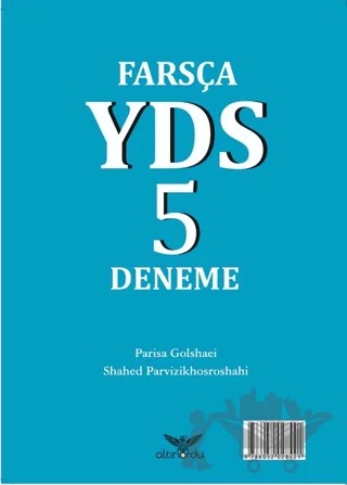 Farsça YDS 5 Deneme – Parisa Golshaei, Shahed Parvizikhosroshahi – Altınordu Yayınları kitap kapağı