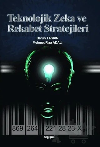 Teknolojik Zeka ve Rekabet Stratejileri – Harun Taşkın, Mehmet Rıza Adalı – Değişim Yayınları kitap kapağı