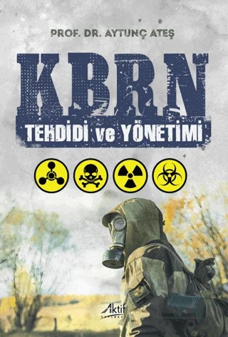 KBRN Tehdidi ve Yönetimi – Aytunç Ateş – Aktif Yayınevi kitap kapağı