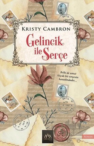 Gelincik ile Serçe – Kristy Cambron – Arkadya Yayınları kitap kapağı