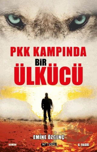PKK Kampında Bir Ülkücü – Emine Özgenç – Kripto Basım Yayın kitap kapağı