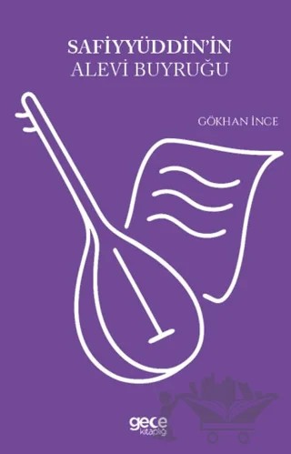 Safiyyüddinin Alevi Buyruğu – Gökhan İnce – Gece Kitaplığı kitap kapağı