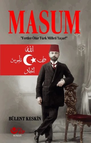Masum ‘’Fertler Ölür Türk Milleti Yaşar’’ – Bülent Keskin – Ayyıldız Kitap kitap kapağı