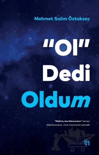 Ol Dedi Oldum – Mehmet Salim Öztoksoy – Tin Yayınları kitap kapağı