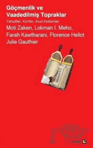 Göçmenlik ve Vaadedilmiş Topraklar – Farah Kawtharani, Florence Hellot, Julie Gauthier, Lokman 1. Meho, Moti Zaken – Avesta Yayınları kitap kapağı