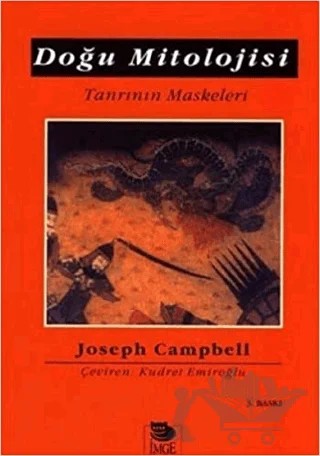 Doğu Mitolojisi Tanrının Maskeleri – Joseph Campbell – İmge Kitabevi Yayınları kitap kapağı