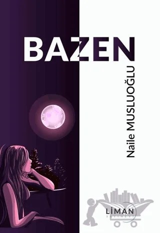 Bazen – Naile Musluoğlu – Liman Yayınevi kitap kapağı