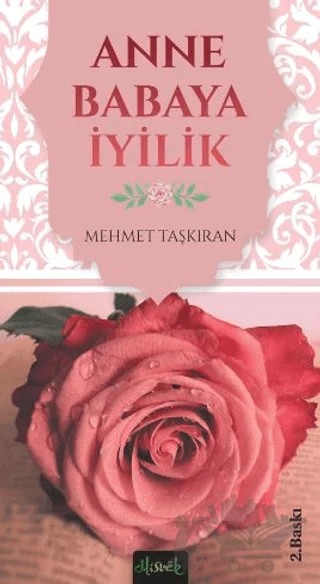 Anne Babaya İyilik – Mehmet Taşkıran – Misvak Neşriyat Yayınevi kitap kapağı