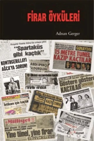Firar Öyküleri – Adnan Gerger – Dipnot Yayınları kitap kapağı