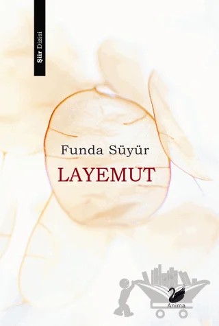 Layemut – Funda Süyür – Anima Yayınları kitap kapağı