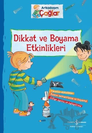 Dikkat ve Boyama Etkinlikleri - Arkadaşım Çağlar – Brigitte Paul – İş Bankası Kültür Yayınları kitap kapağı