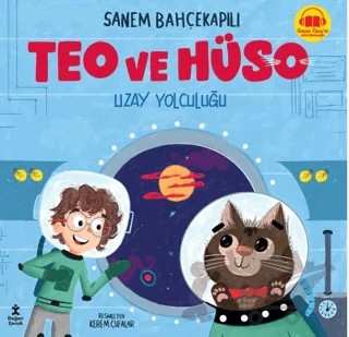 Teo ve Hüso - Uzay Yolculuğu – Sanem Bahçekapılı – Doğan Çocuk kitap kapağı