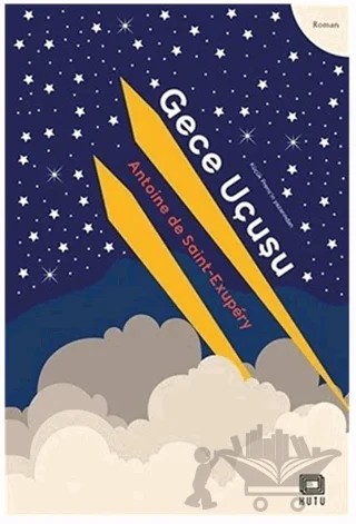 Gece Uçuşu – Antoine de Saint-Exupery – Kutu Yayınları kitap kapağı